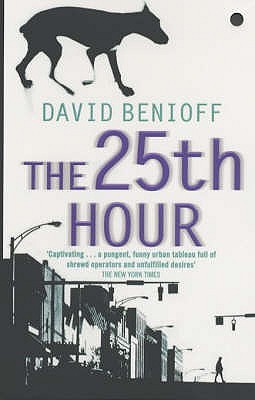 The 25th Hour By David Benioff