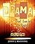 Drama that Touches the Heart Volume I by John L. Manning Jr.