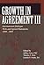 Growth in Agreement lll: International Dialogue Texts and Agreed Statements, 1998-2005 (Faith and Order Papers)