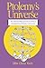Ptolemy's Universe: The Natural Philosophical and Ethical Foundations of Ptolemy's Astronomy