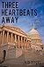 Three Heartbeats Away by Rob  Peters