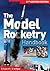 The Model Rocketry Handbook: 21st Century Edition