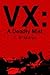 VX: A Deadly Mist
