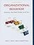 Organizational Behavior: Science, The Real World, and You (Available Titles CourseMate)