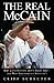 The Real McCain by Cliff Schecter