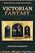 Victorian Fantasy