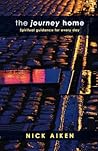 The Journey Home: Spiritual Guidance For Everyday
