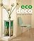Eco Deco: Eco-friendly Design Ideas for the Home