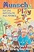 Munsch at Play: Eight Stage...