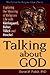 Talking about God by Daniel F. Polish