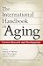The International Handbook on Aging: Current Research and Developments
