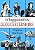 It Happened in Gloucestershire