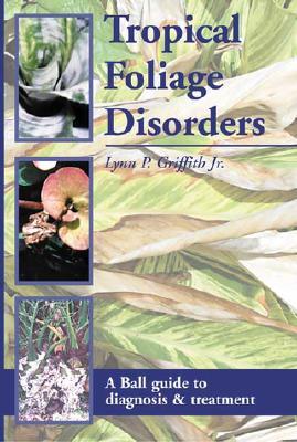 Tropical Foliage Disorders (Paperback)