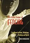The Inner Game of Fencing by Nick Evangelista