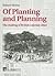 Of Planting and Planning: The making of British colonial cities (Planning, History and Environment Series)