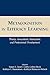 Metacognition in Literacy Learning: Theory, Assessment, Instruction, and Professional Development
