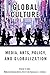 Global Culture: Media, Arts, Policy, and Globalization