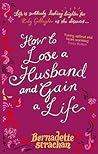 How to Lose a Husband and Gain a Life