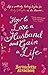 How to Lose a Husband and Gain a Life by Bernadette Strachan