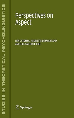 Perspectives on Aspect (Studies in Theoretical Psycholinguistics, 32)