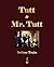 Tutt and Mr. Tutt