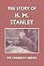 The Story of H. M. Stanley