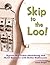 Skip to the Loo