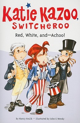 Red, White, and--Achoo! (Katie Kazoo, Switcheroo, #33)