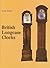 British Longcase Clocks