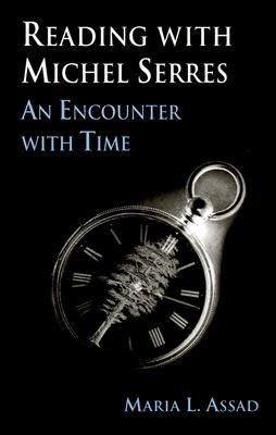 Reading with Michel Serres: An Encounter with Time (Margins of Literature (Dis))