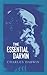 The Essential Darwin by Charles Darwin