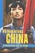Reinventing China: A Genera...