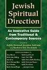 Jewish Spiritual Direction: An Innovative Guide from Traditional and Contemporary Sources
