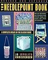 The Needlepoint Book: A Complete Update of the Classic Guide
