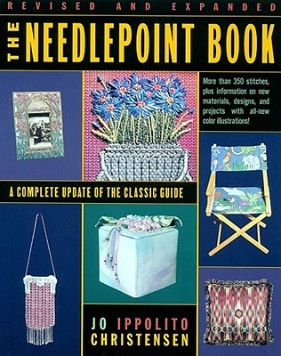 The Needlepoint Book: A Complete Update of the Classic Guide (Paperback)