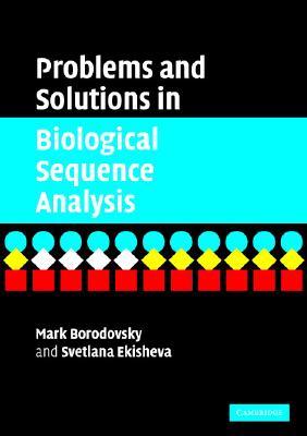 Problems and Solutions in Biological Sequence Analysis (Paperback)