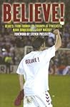 Believe!: Hearts: From Turmoil to Triumph at Tyncastle