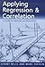 Applying Regression and Correlation: A Guide for Students and Researchers