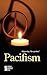 Pacifism (Opposing Viewpoints)