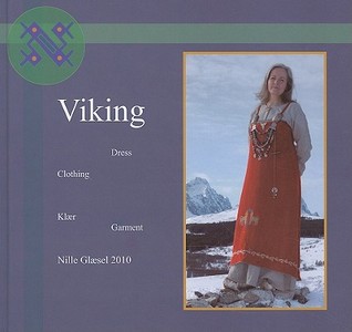 Viking: Dress, Clothing, Klaer, Garment (Hardcover)