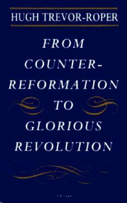 From Counter-Reformation to Glorious Revolution (Hardcover)