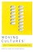 Moving Cultures by André H. Caron Moving Cultures by André H. Caron