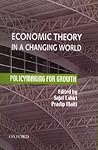 Economic Theory in a Changing World: Policymaking for Growth