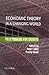 Economic Theory in a Changing World: Policymaking for Growth