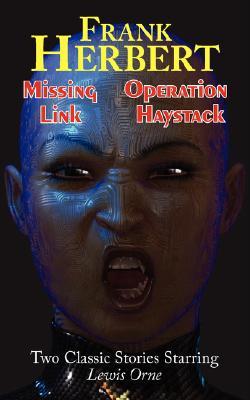 Missing Link/Operation Haystack-Two Classic Stories Starring Lewis Orne (Paperback)