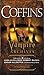 Coffins: The Vampire Archives, Volume 3