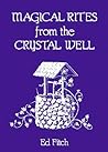 Magical Rites from the Crystal Well