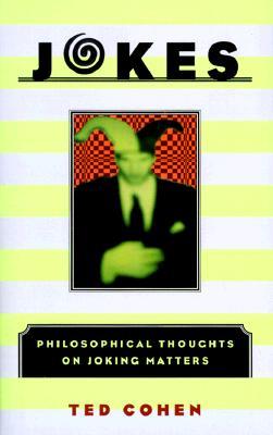 Jokes: Philosophical Thoughts on Joking Matters (Hardcover)