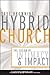 Hybrid Church: The Fusion o...