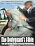 The Bodyguard's Bible: The ...